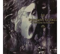 Straight to Hell: A Tribute to Slayer by Various Artists