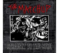 Straight To The Core (Vinyl) Matchup