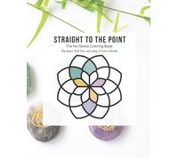 Straight To The Point: The No-Stress Coloring Book
