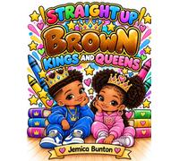 Straight up Brown: Kings and Queens