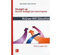 Straight up. Percorsi strategici per nuove imprese