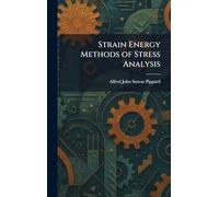 Strain Energy Methods of Stress Analysis
