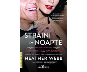 Straini in noapte. Un roman despre Frank Sinatra si Ava Gardner