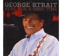 Strait George - Here For a Good Time