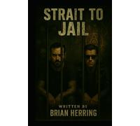 Strait to Jail