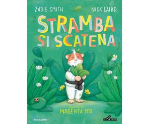 Stramba si scatena. Ediz. a colori - Smith Zadie, Laird Nick