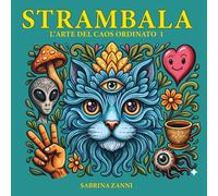 Strambala: l'arte del caos ordinato 1
