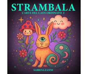 Strambala: l'arte del caos ordinato 2