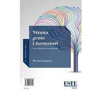 Strana gente i formatori. Storie di formazione manageriale