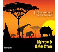 Stranahan, Jim - Migration To Higher Ground
