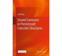 Strand Corrosion in Prestressed Concrete Structures