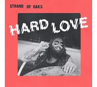 Strand Of Oaks - Hard Love