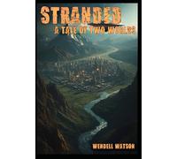 Stranded: A tale of two Worlds: 2