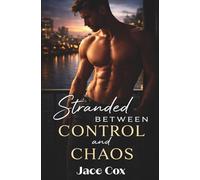Stranded Between Control and Chaos: Stranded in Distress Book 2
