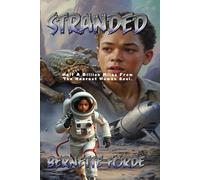 Stranded: Billions Miles From the Nearest Human Soul