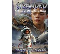 Stranded: Millions of Miles From Home