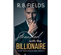 Stranded with the Billionaire: 2