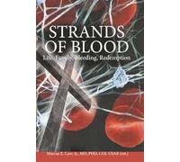 STRANDS OF BLOOD: Life, Family, Bleeding, Redemption