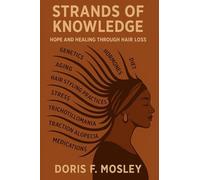 Strands of Knowledge: Hope and Healing Through Hair Loss