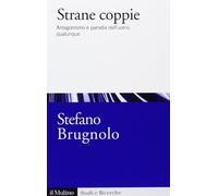 Strane coppie. Antagonismo e parodia dell'uomo qualunque