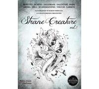 Strane creature. Vol. 1