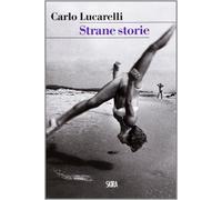 Libri Carlo Lucarelli - Strane Storie