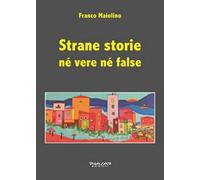 Strane storie né vere né false