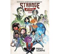 Strange Academy – Prima lezione – Vol. 1 – PANINI