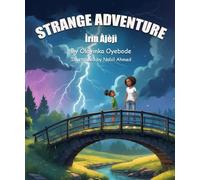 Strange Adventure: Ìrìn àjèjì (Yoruba Language).