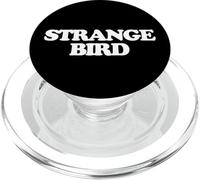 Strange Bird - Divertente Detto Sarcastico Ragazze Strane Donne Carine PopSockets PopGrip per MagSafe