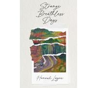 Strange Breathless Days