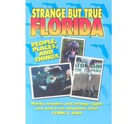 Strange But True Florida by Lynne L. Hall (2005-10-01)