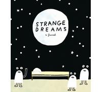 Strange Dreams: a Journal