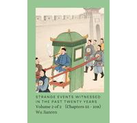 Strange Events Witnessed in the Past Twenty Years: Volume 2 of 2 (Chapters 55 - 108)