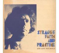 Strange Faith And Practice by Jeb Loy Nichols (2009-09-08)
