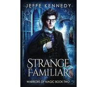 Strange Familiar: a Dark Fantasy Romance