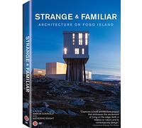 Strange & Familiar: Architecture On Fogo Island [Edizione: Stati Uniti]