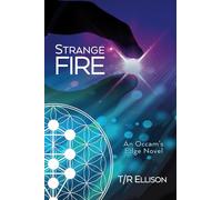 Strange Fire: An Occam's Edge Novel