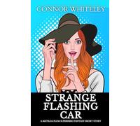 Strange Flashing Car: A Matilda Plum Superhero Fantasy Short Story