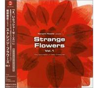 Strange Flowers Vol. 1