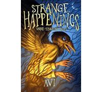 Strange Happenings: Spine-Tingling Tales