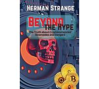 Strange Herman Beyond the Hype-The Truth about Cryptocurrencies' Dow (Tascabile)