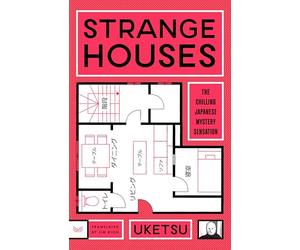 Strange Houses: A Novel