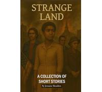 Strange Land: A Collection of Short Stories