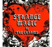 Strange Magic by The Charms (2007-03-27)