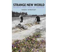 Strange New World: Belsen's First Year of Freedom