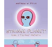Strange planet. Uno strano mondo