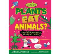 Strange Science: How do Plants Eat Animals? The Strange Science of Living Things