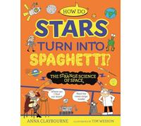 Strange Science: How do Stars Turn into Spaghetti? The Strange Science of Space