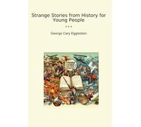 Strange Stories from History for Young People